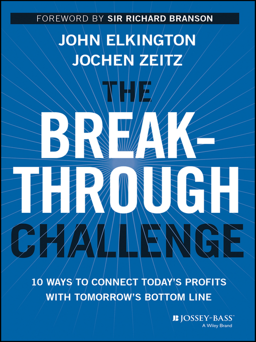 Title details for The Breakthrough Challenge by John Elkington - Available